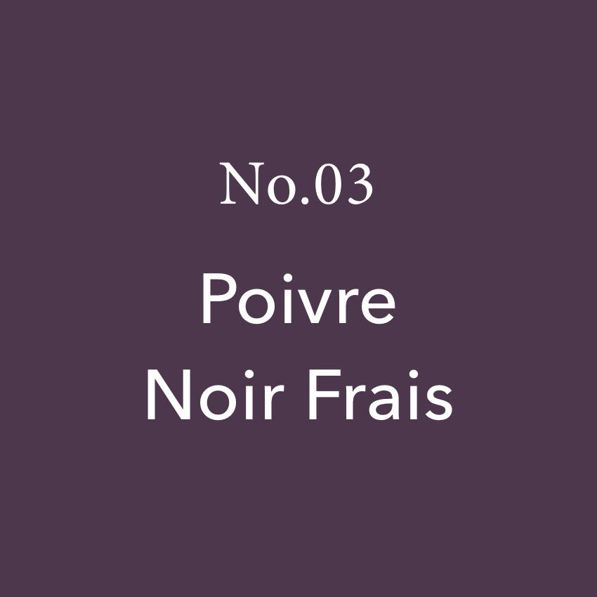 No.03 Poivre Noir Frais